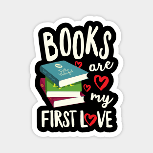 Books Are My First Love Magnet