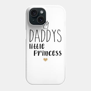 Daddys little princess Phone Case