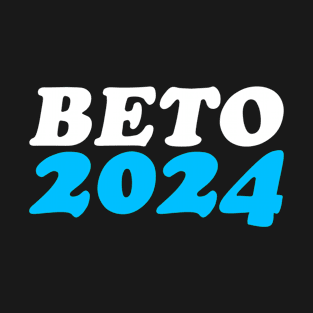 Beto 2024 T-Shirt