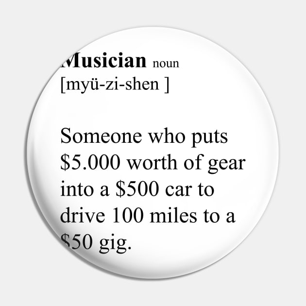 Musician - Funny Definitions Black Version Pin by Quentin1984