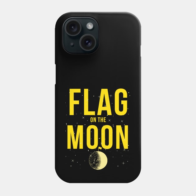 Flag on the Moon - Beast of Yucca Flats Phone Case by TJWDraws