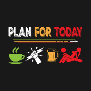 Plan For Today Electrician / Funny Electrician T-Shirt