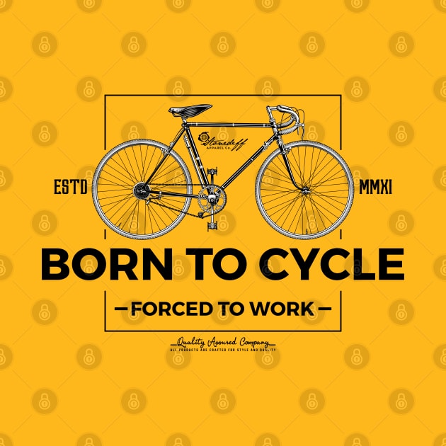 Born to Cycle Forced to Work by StoneDeff