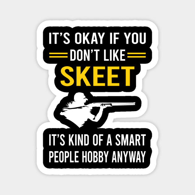 Smart People Hobby Skeet Shooting Magnet by Bourguignon Aror