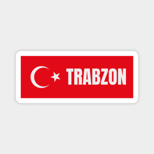 Trabzon City in Turkish Flag Magnet