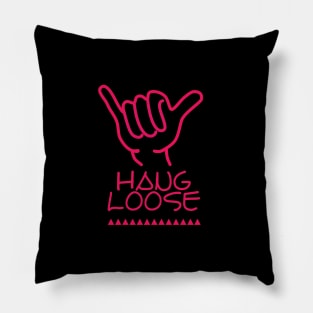 Hang Loose Pillow