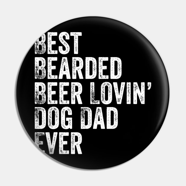 Mens Best Bearded Beer Lovin Dog Dad TShirt Pet Lover Owner Gift Pin by lohstraetereva