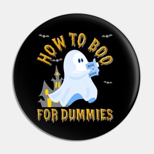 How To Boo For Dummies, Halloween Ghoul, Haunted House, Halloween Bats, Horror, Scary, Spooky, Funny Halloween Gift Idea, Halloween Costume Gift Pin