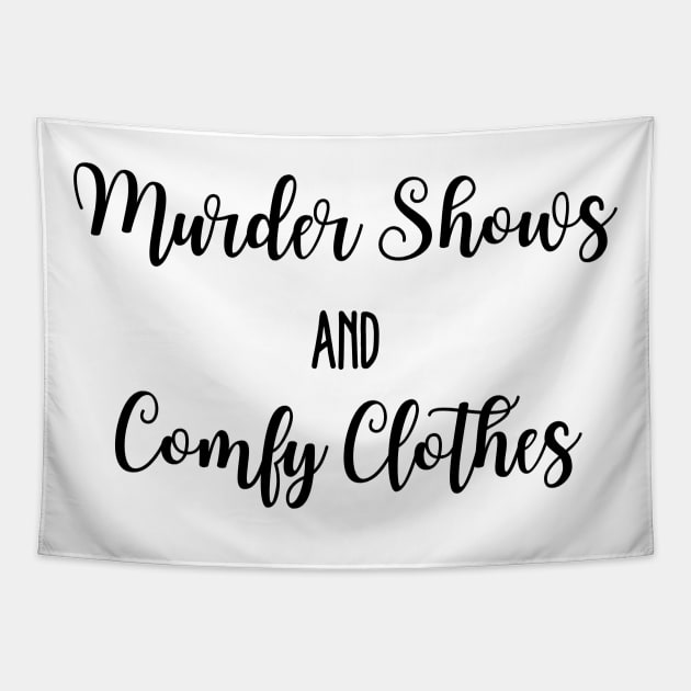 Murder shows and comfy clothes. Tapestry by Sloth Station