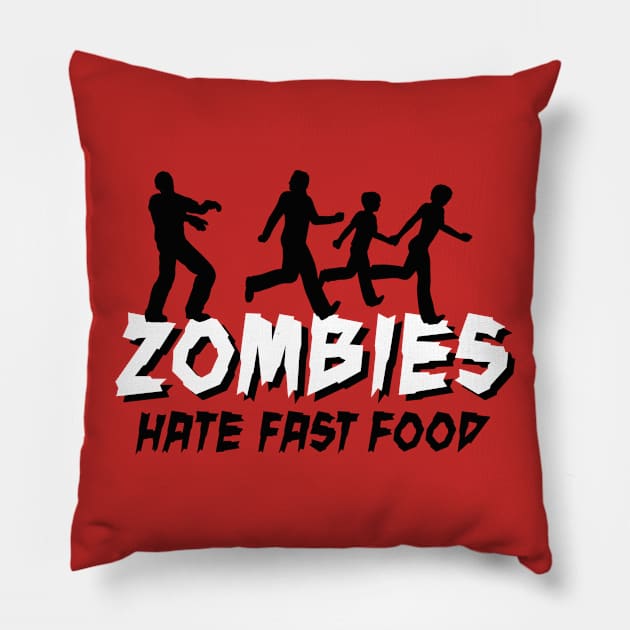 Zombies hate fastfood Pillow by LaundryFactory