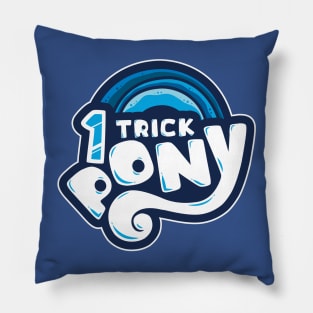 1 TRICK PONY Pillow