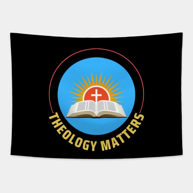 Theology Matters | Christian Tapestry by All Things Gospel