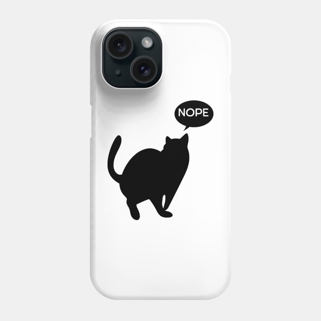 Cat says Nope Phone Case by JoeStylistics