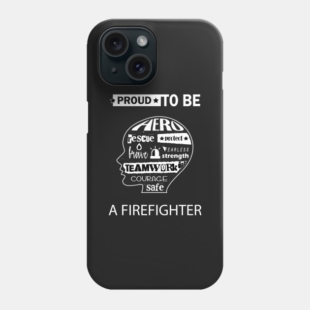 Firefighter gift, Proud to be a firefighter Phone Case by Mint Cloud Art Studio