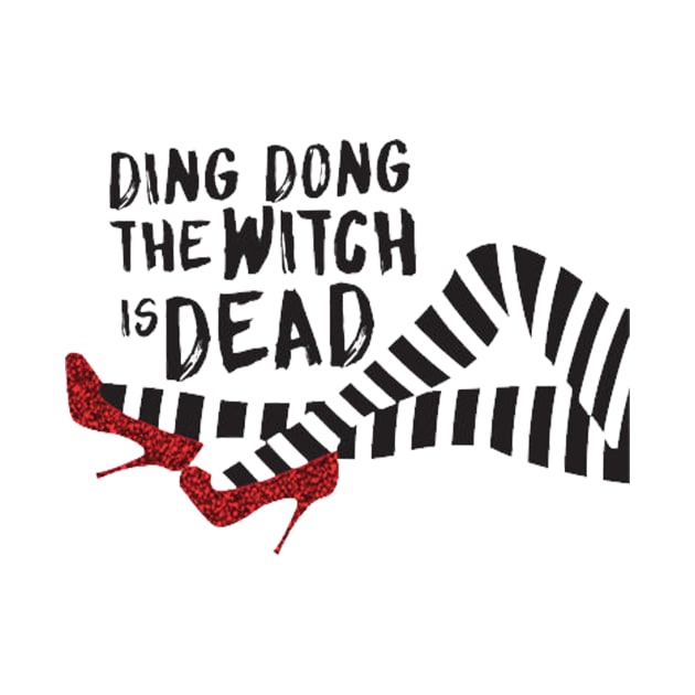 Ding Dong! The Wicked Witch Is Dead Wizard of Oz by krisnabening