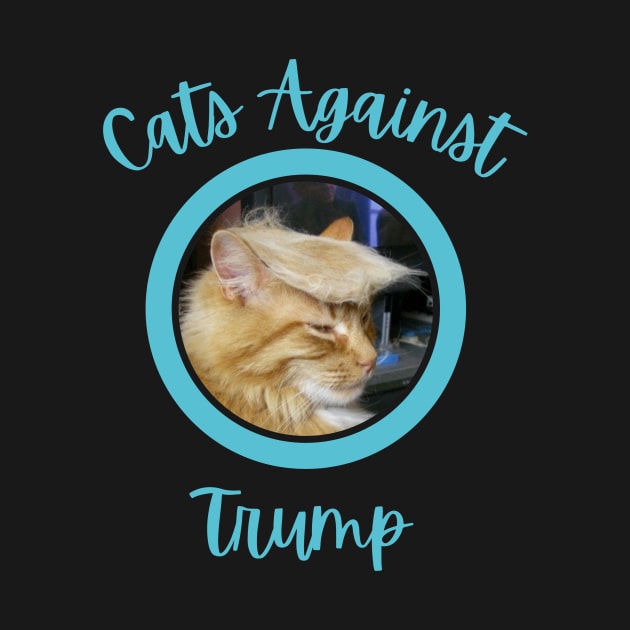 Funny Cats Anti-Trump - Cats Against Trump by mkhriesat