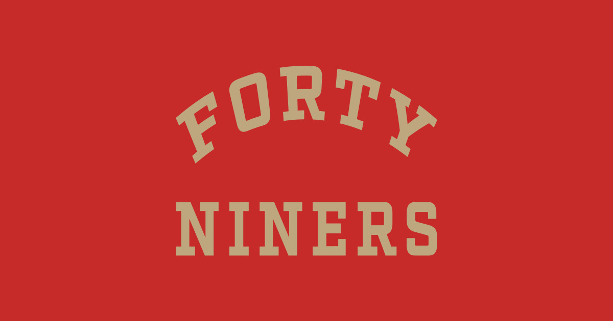 Forty-Niners - Forty Niners - T-Shirt | TeePublic