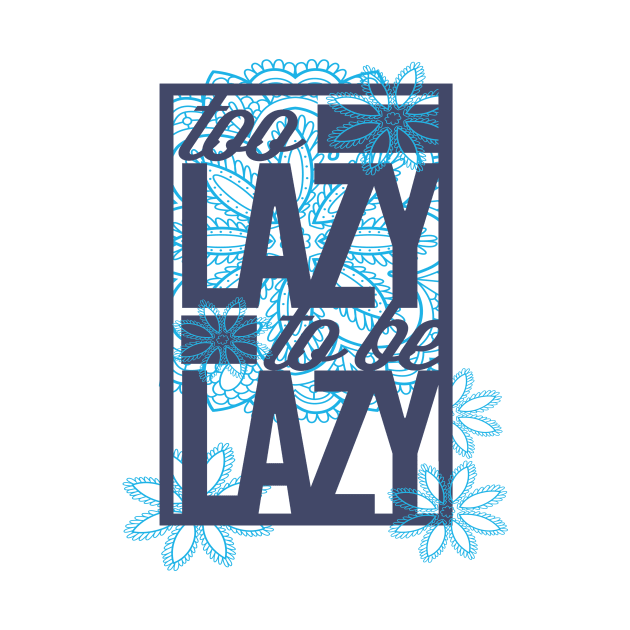 The Lazy Tee by eufritz