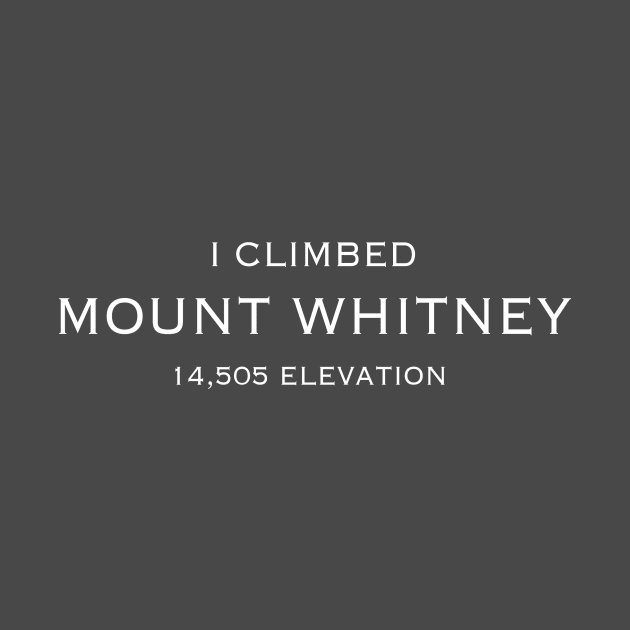 I CLIMBED MOUNT WHITNEY by jStudio