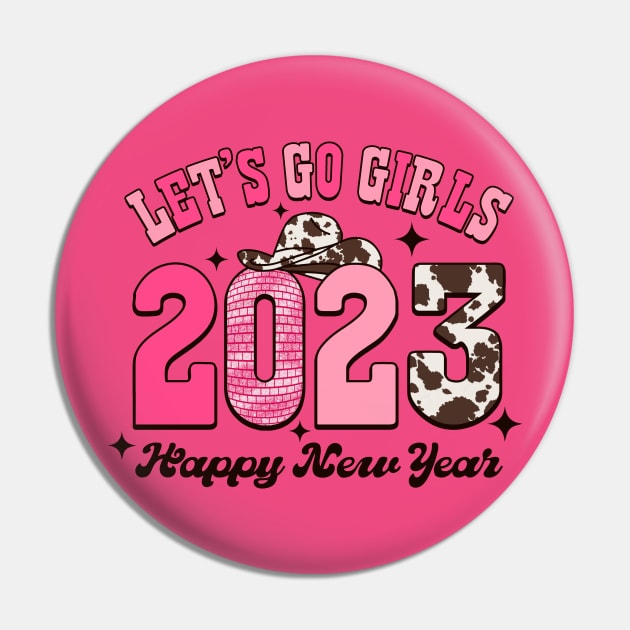 Lets Go Girls 2023 Pin by Brooke Rae's