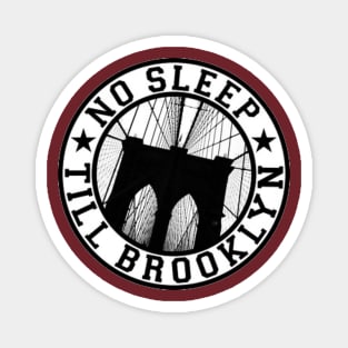 No Sleep Till Brooklyn Magnet