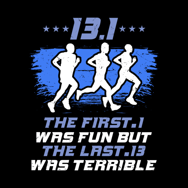 Funny Half Marathon Tee For Jogging by teweshirt