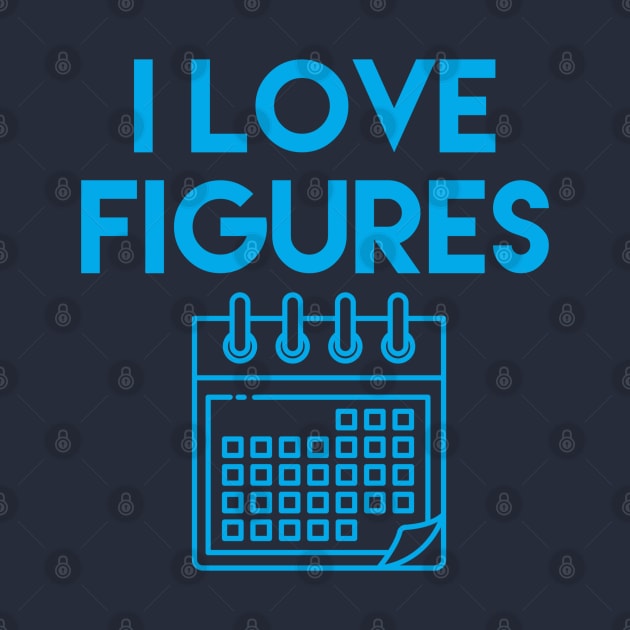 I Love Figures, accounting pun stickers, accountant gift, accountancy pun, tax accountant, money t-shirt by Style Conscious