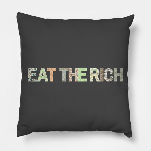 Eat the Rich (light horizontal variant) Pillow by Everyday Anarchism