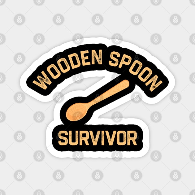 Wooden Spoon Survivor Magnet by kaden.nysti