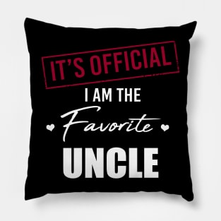 It's Official I Am The Favorite Uncle Pillow