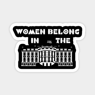 Women Belongs In The White House ,Kamala Harris 2020 design Magnet