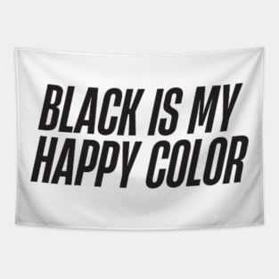 Black is My Happy Color Tapestry