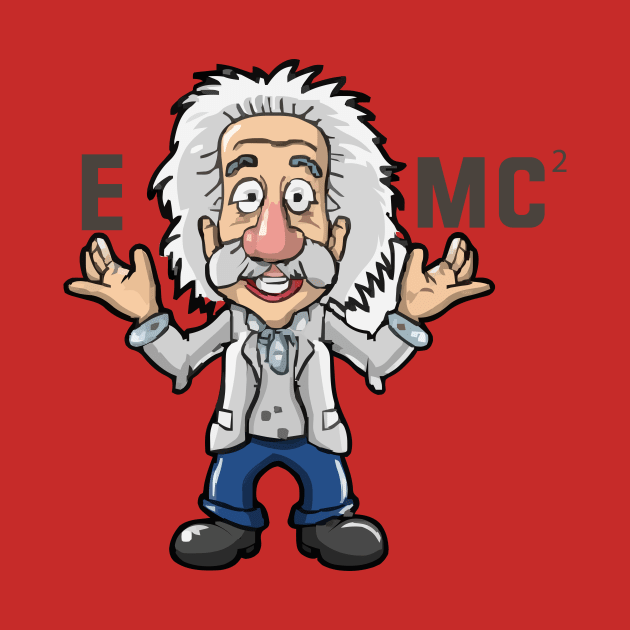 Einstein's Laugh Formula: E=MC^2 = Endless Chuckles by ATTO'S GALLERY