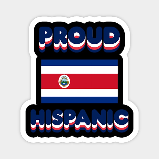 Proud Hispanic Magnet by Fly Beyond