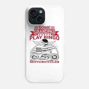 Some grandpas play bingo real grandpas ride motorcycles Phone Case