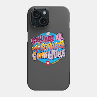 Calling All Sinners Phone Case