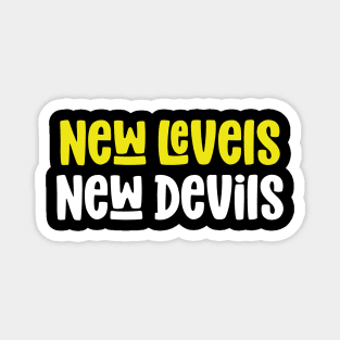 New Levels New Devils Magnet