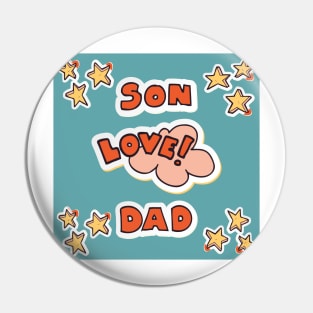 Son Love Dad Blue and Orange Pin