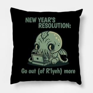 Cthulhu - New Year's Resolution - Go out (of R'lyeh) more Pillow