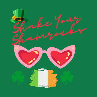 Shake your Shamrocks T-Shirt