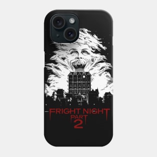 Fright Night Part 2 Phone Case