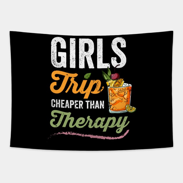 Girls Trip Cheaper Than Therapy, Funny Girls Trip Tapestry by crimsonshirt