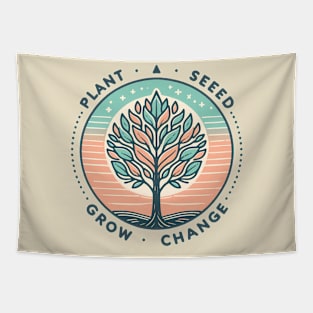 Plant A Seed, Grow Change - #SAVETREES Tapestry