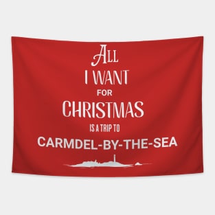 All I want for Christmas is a trip to Carmel-by-the-Sea Tapestry