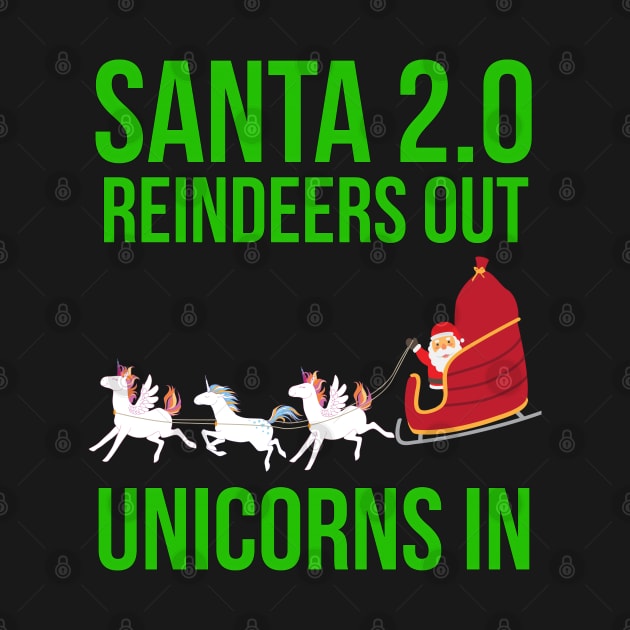 Santa Reindeers Out Unicorns In Gift Idea Funny Christmas Unicorns by giftideas