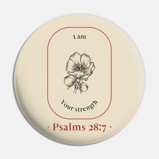Christian Apparel - Psalms 28:7 - I am your strength Pin