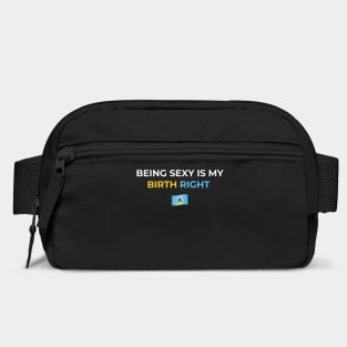 Being Sexy is My Birth Right St. Lucia 2.0 Bag