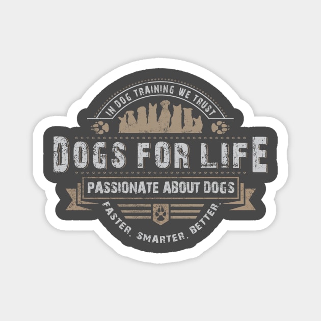 Dogs For Life Magnet by Nate's Store 1