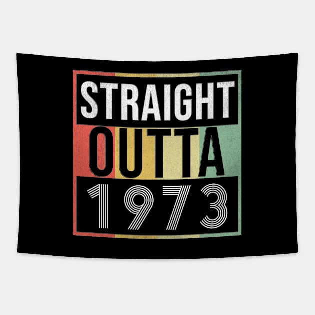 Straight Outta 1973 - Born In 1973 Tapestry by giftideas