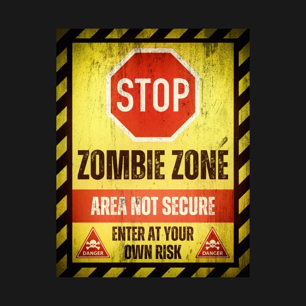 Stop! Zombie Zone by ZombieTeesEtc